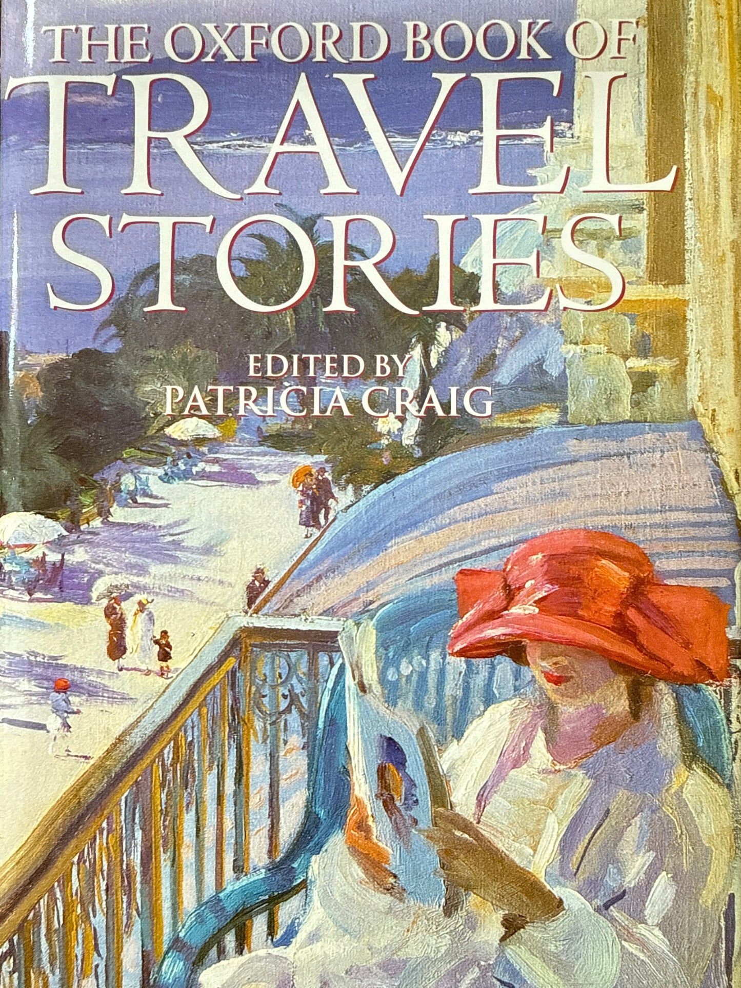 The Oxford Book of Travel Stories - Innbundet