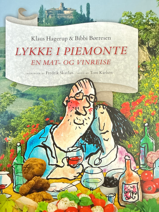 Lykke i Piemonte en mat- og vinreise - Innbundet