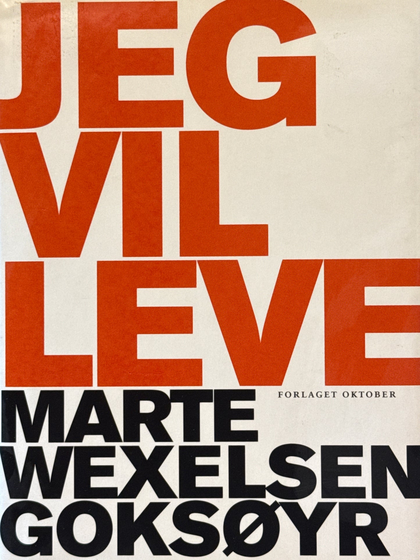 Jeg vil leve - Innbundet