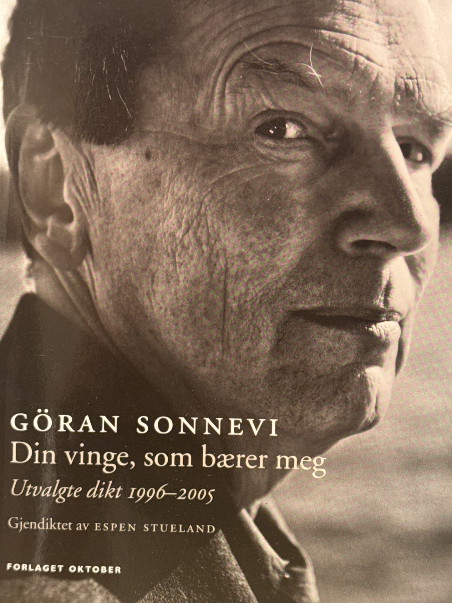 Din vinge, som bærer meg ; utvalgte dikt, 1996-2005 - Pocket
