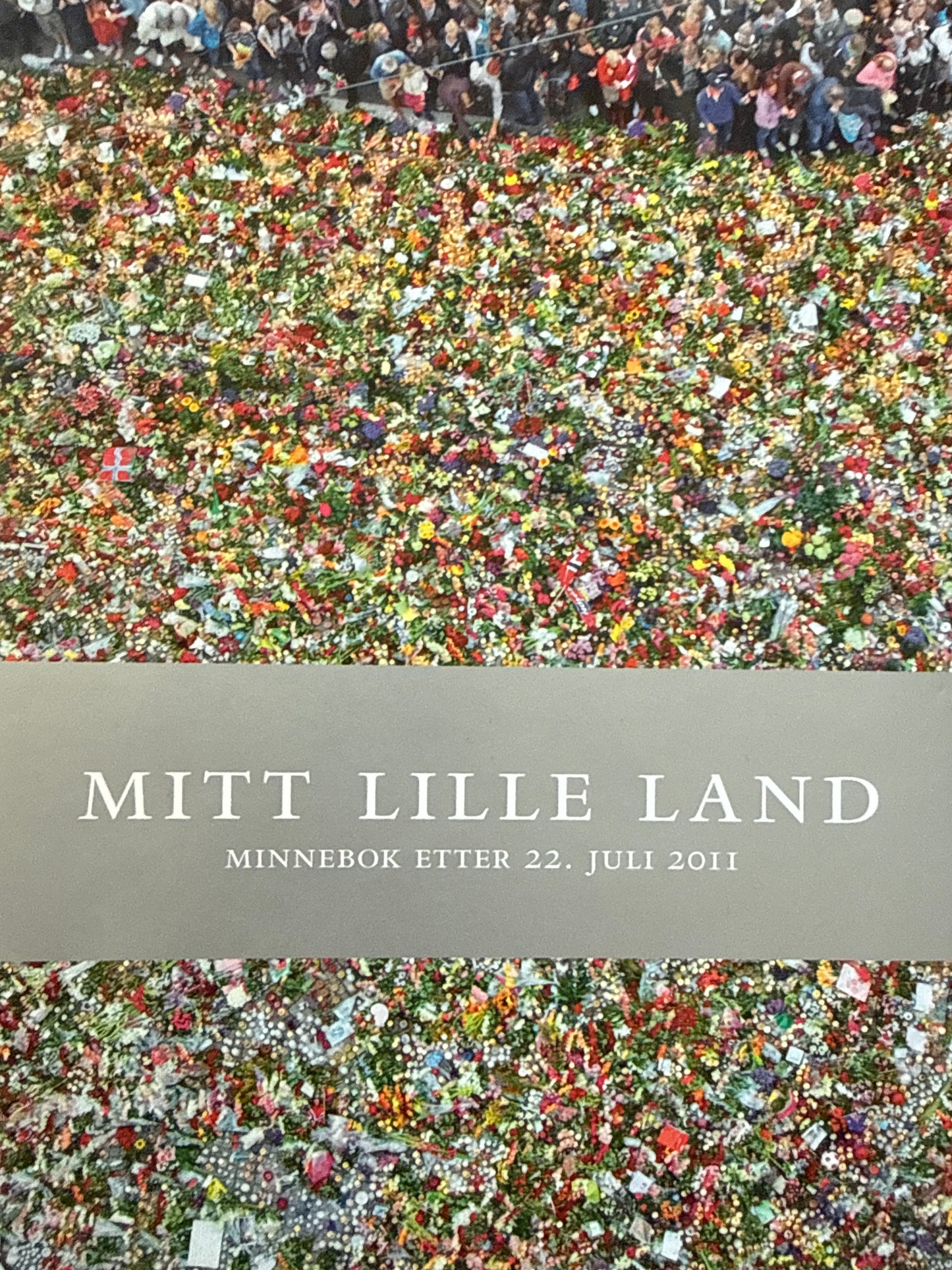 Mitt lille land: minnebok etter 22. juli 2011 - Innbundet
