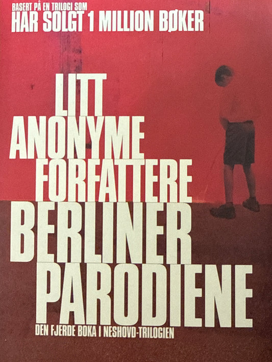 Berlinerparodiene - den fjerde boka i Neshovd-trilogien - Innbundet