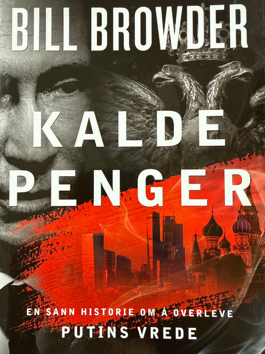 Kalde penger - en sann historie om å overleve Putins vrede - Innbundet