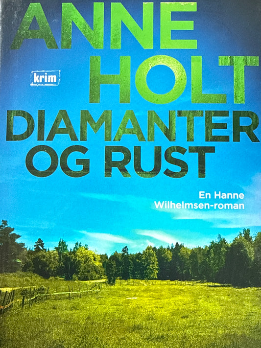 Diamanter og rust - en Hanne Wilhelmsen - Innbundet