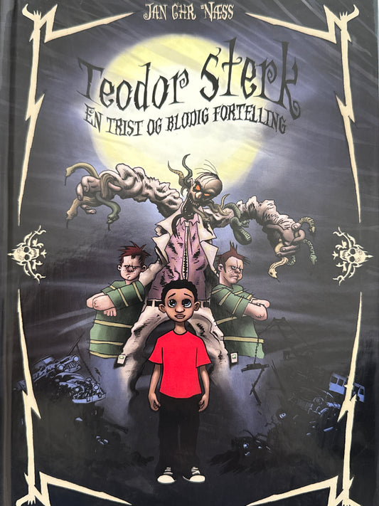 Teodor Sterk - en trist og blodig fortelling - Innbundet