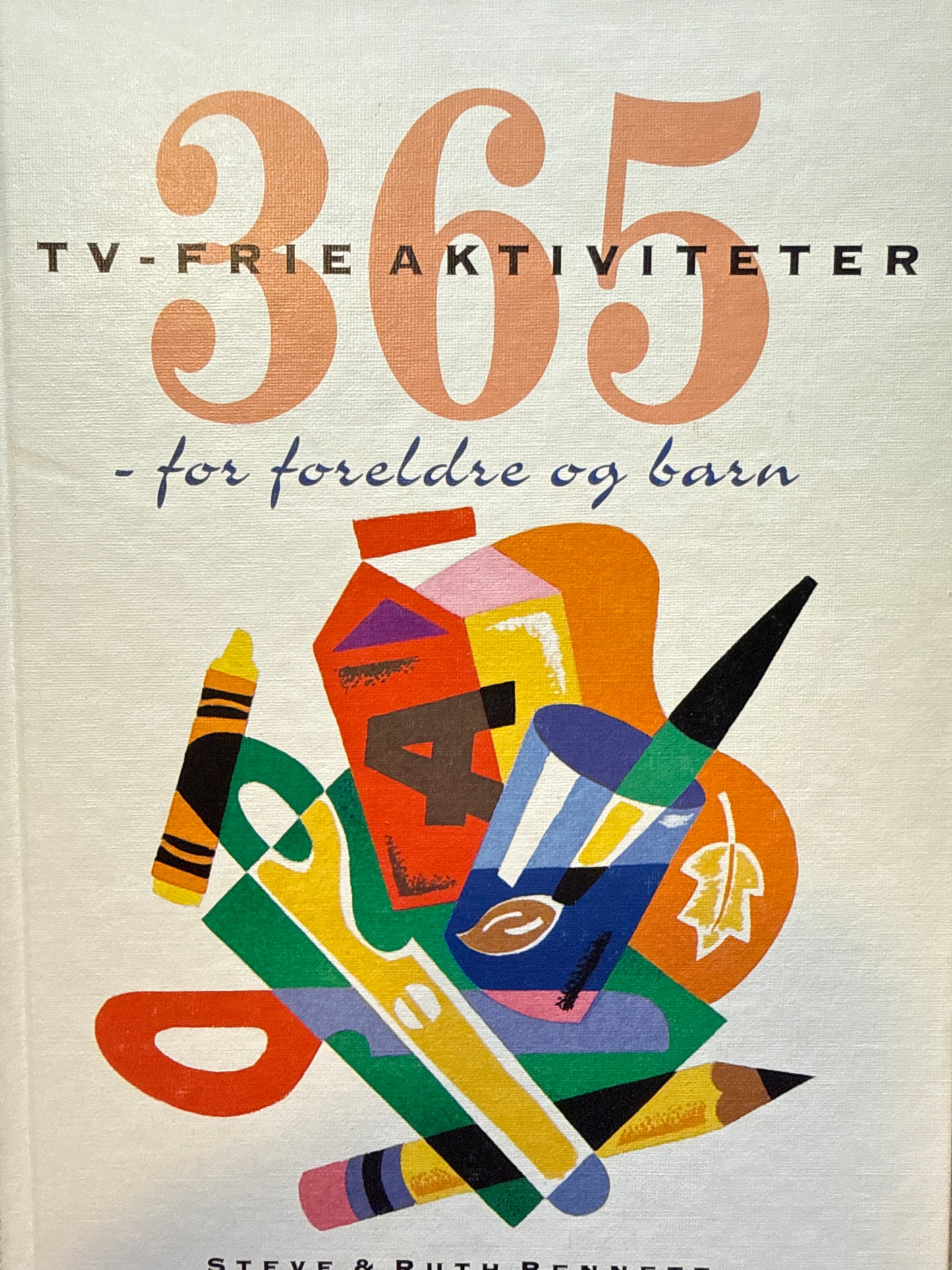 365 TV-frie aktiviteter for foreldre og barn - Innbundet