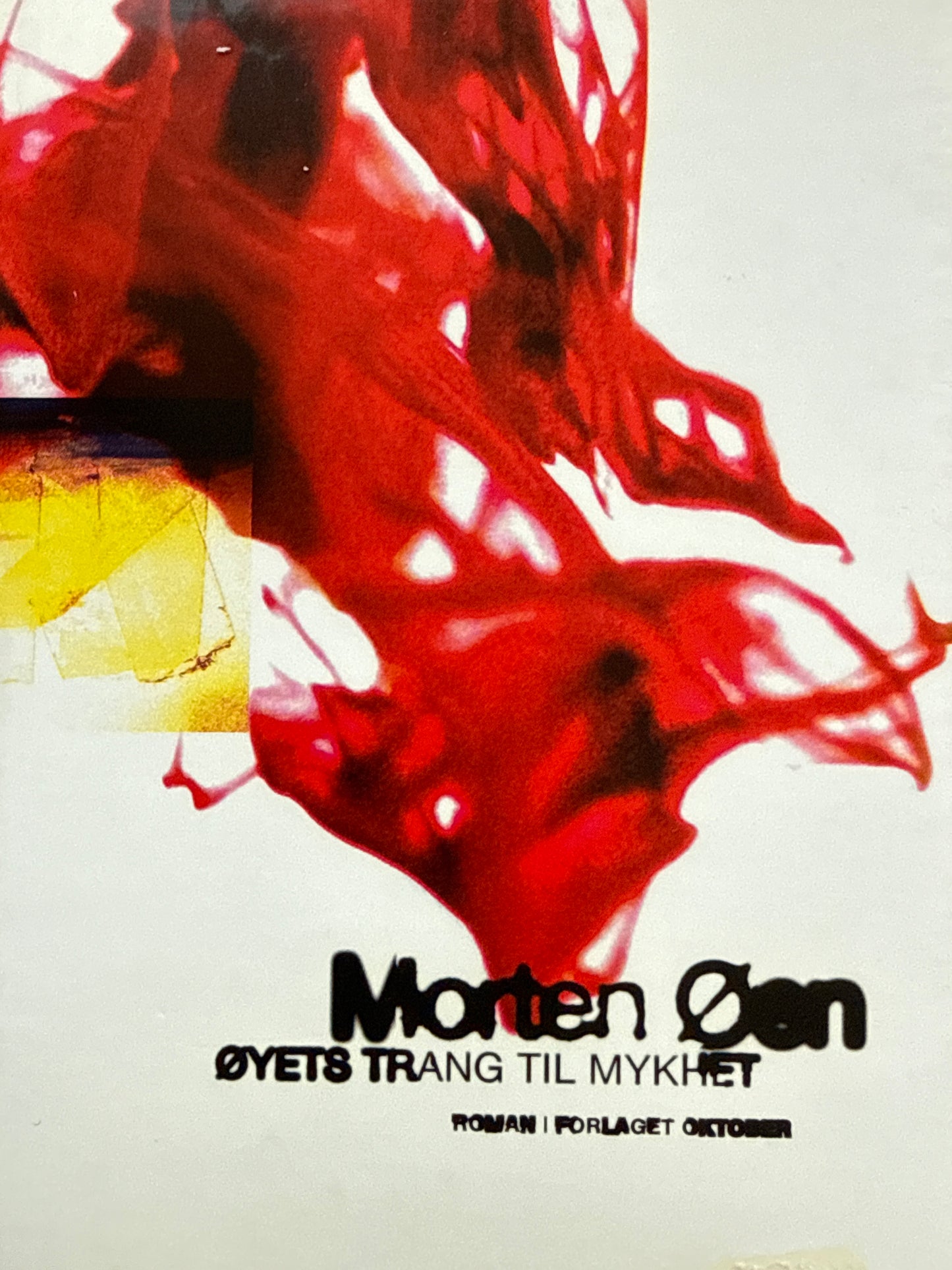 Øyets trang til mykhet : roman - Innbundet