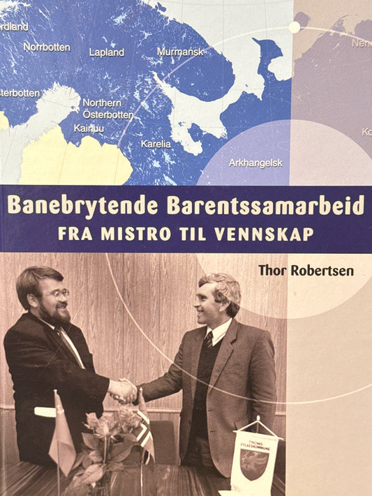 Banebrytende barentssamarbeid - Innbundet