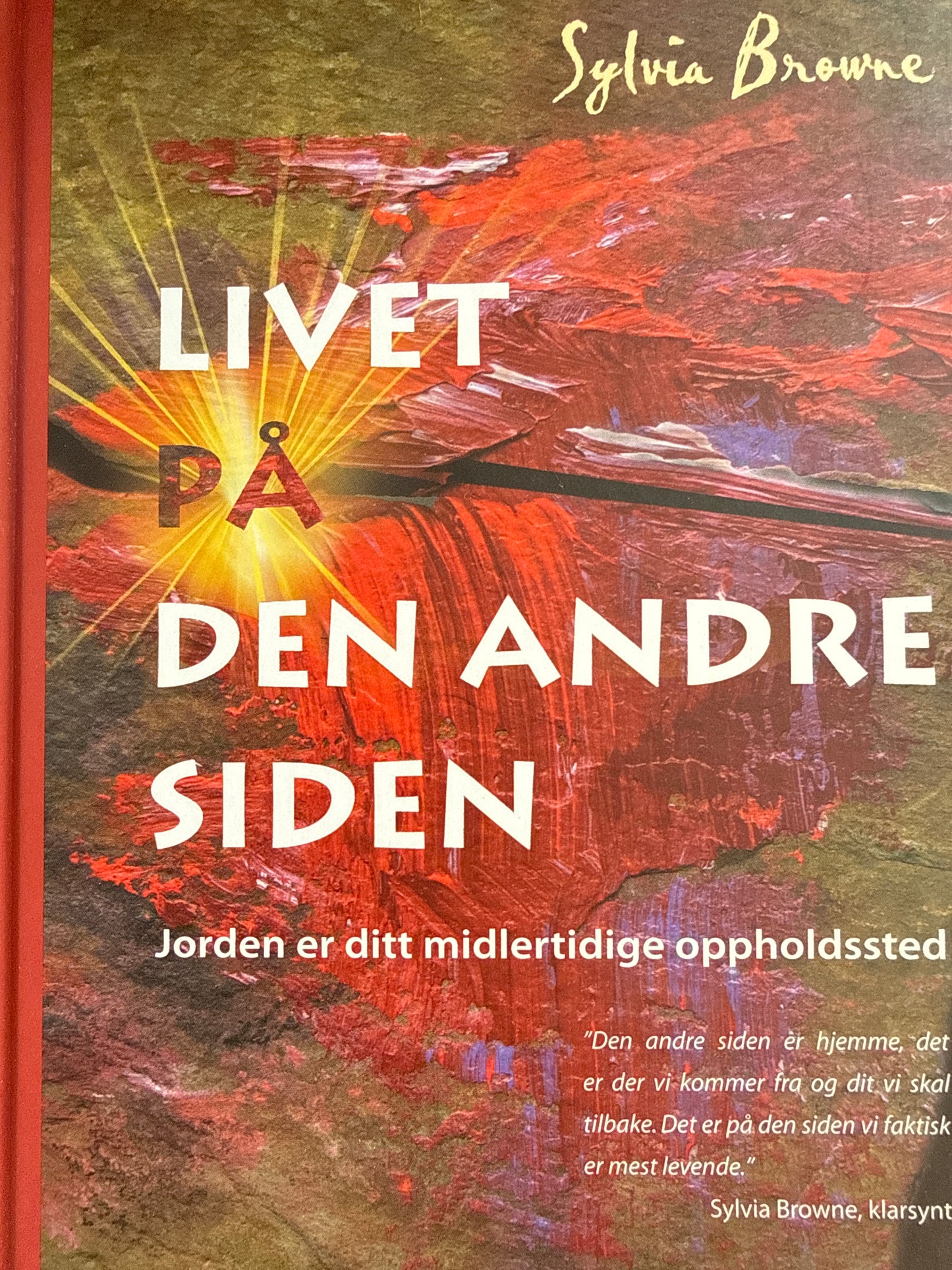 Livet på den andre siden - Innbundet