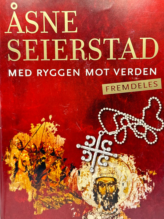 Med ryggen mot verden - fremdeles - Innbundet