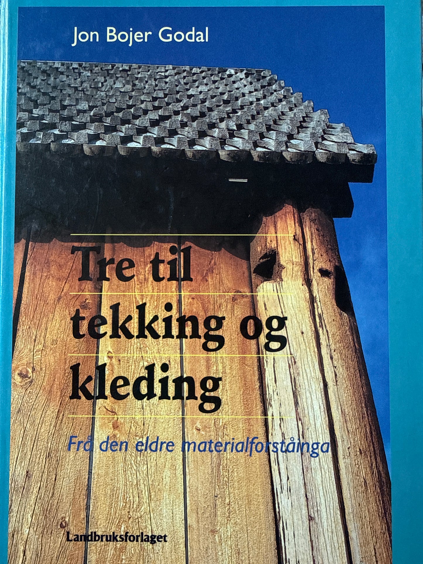 Tre til tekking og kleding - Innbundet