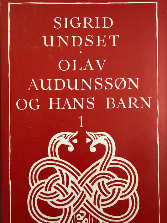 Olav Audunssøn og Hans Barn ; bd. 1 - Innbundet