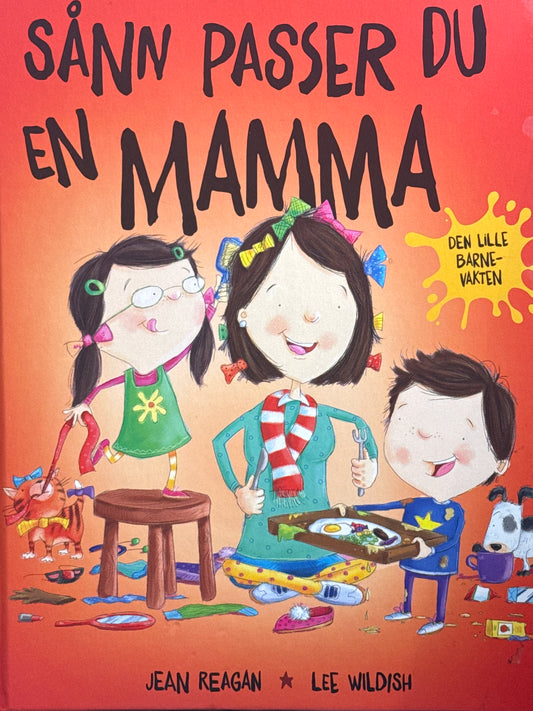 Sånn passer du en mamma - Innbundet