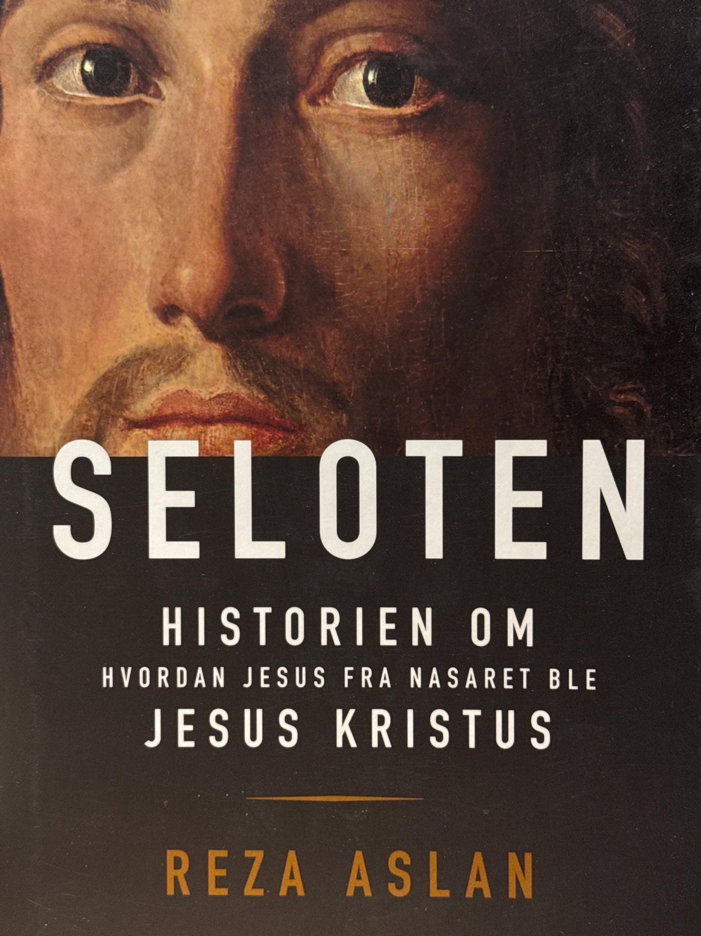 Seloten ; historien om hvordan Jesus fra Nasaret ble Jesus Kristus - Innbundet
