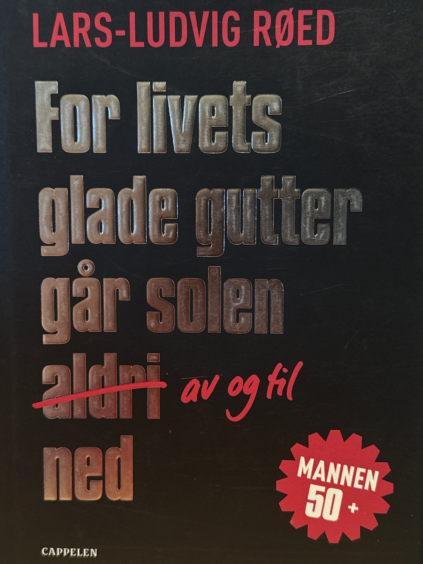 For livets glade gutter går solen av og til ned - Innbundet