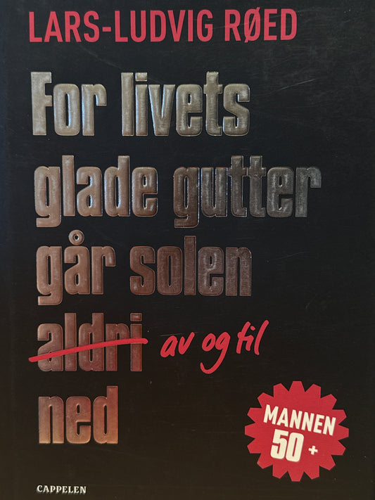 For livets glade gutter går solen av og til ned - Innbundet