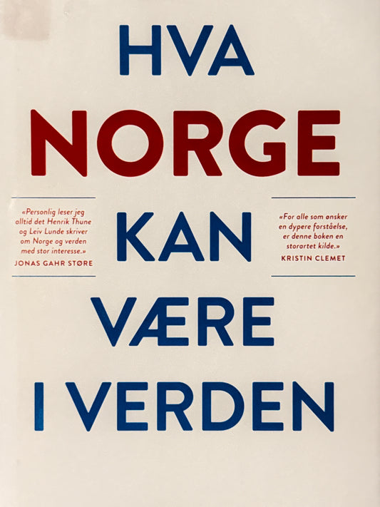 Hva Norge kan være i verden - Innbundet