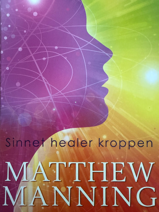 Sinnet healer kroppen - Innbundet