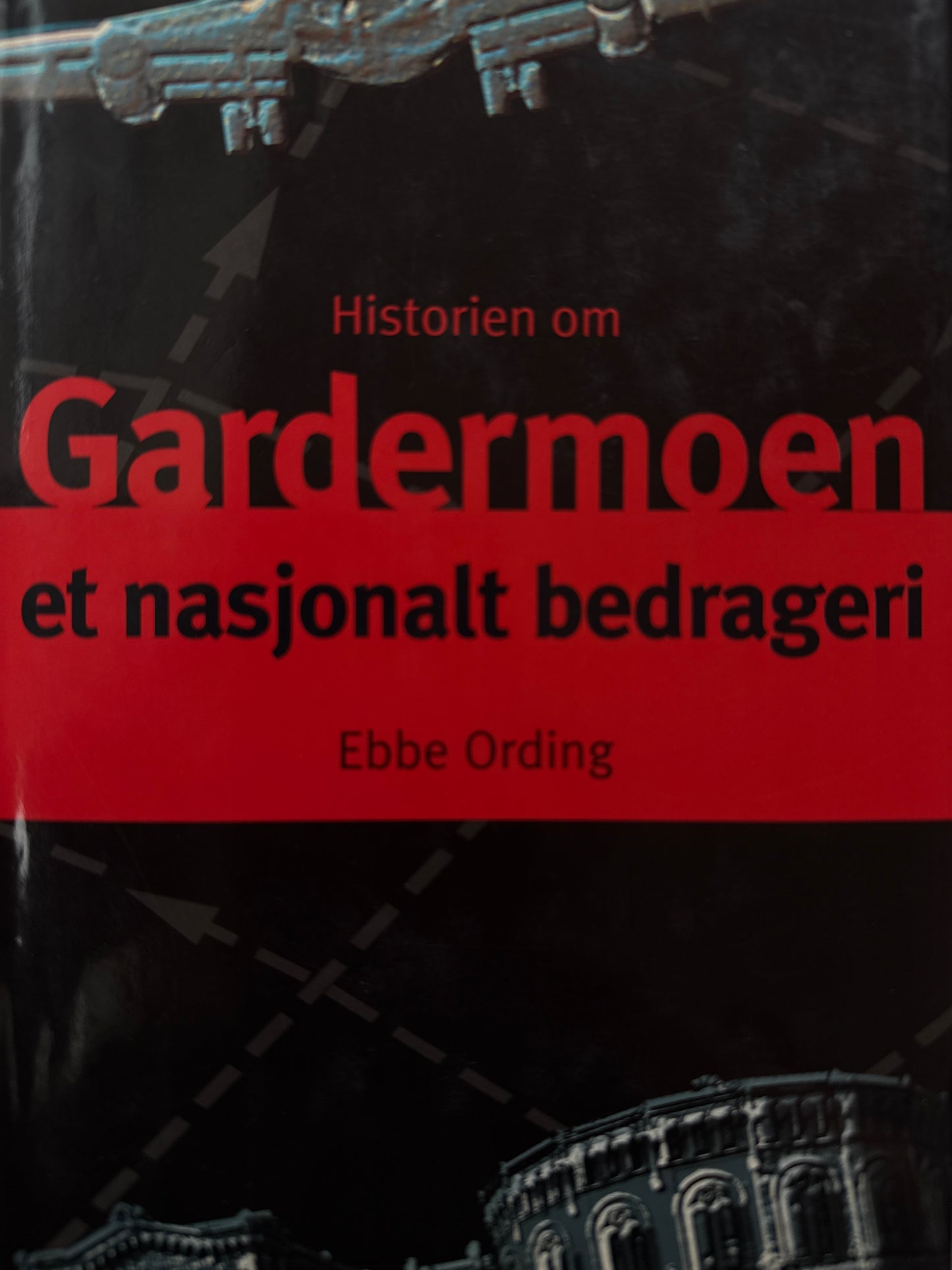 Historien om Gardermoen - Innbundet