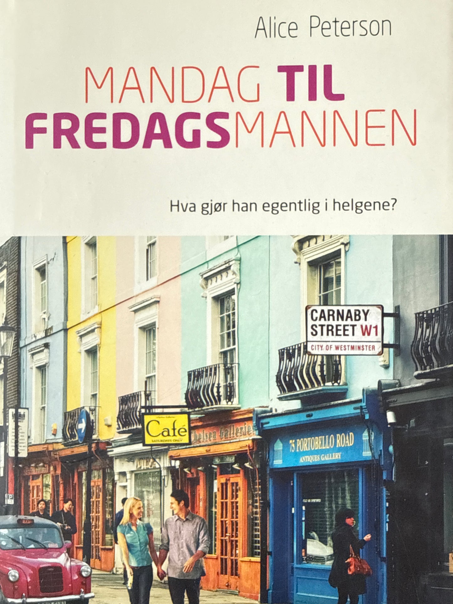 Mandag til fredagsmannen  - Innbundet