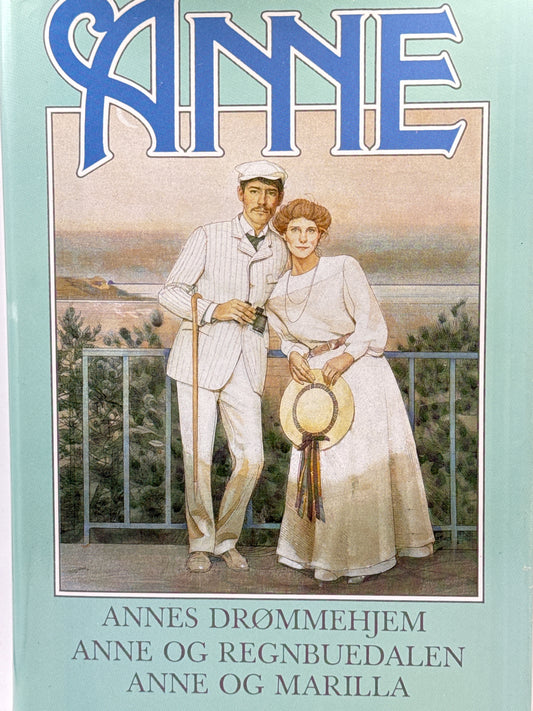 Annes drømmehjem ; Anne og Regnbuedalen ; Anne og Marilla - Innbundet