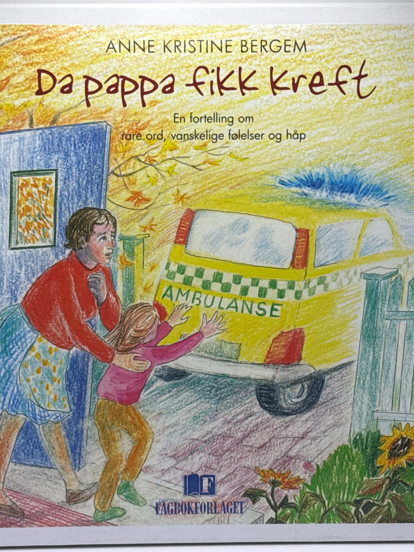Da pappa fikk kreft - Innbundet