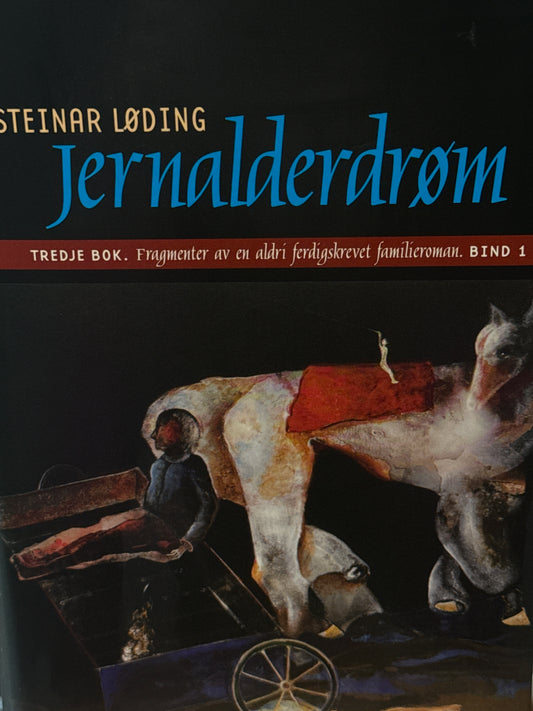 Jernalderdrøm - tredje bok ; bind 1 - Innbundet