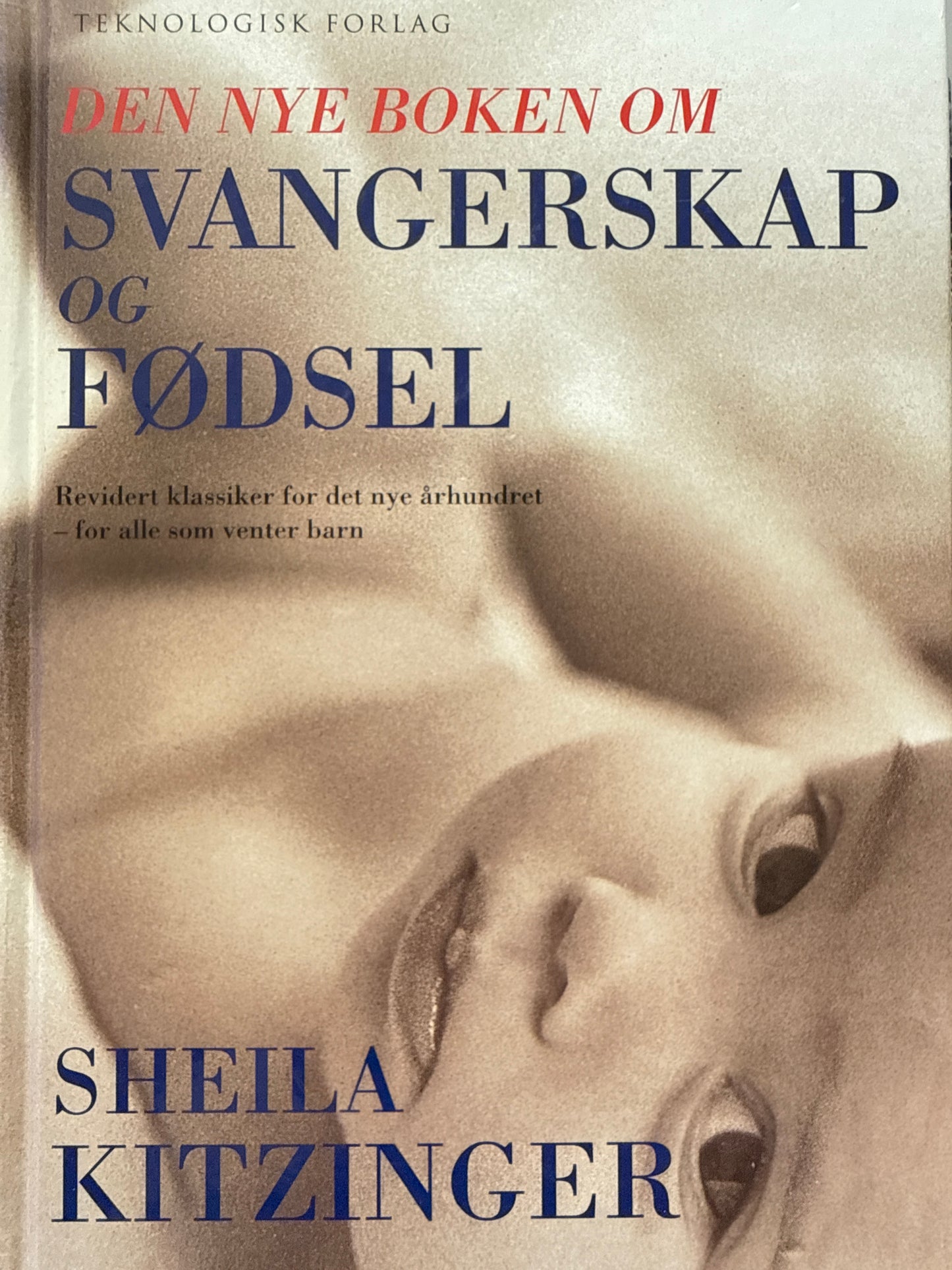 Den nye boken om svangerskap og fødsel - Innbundet