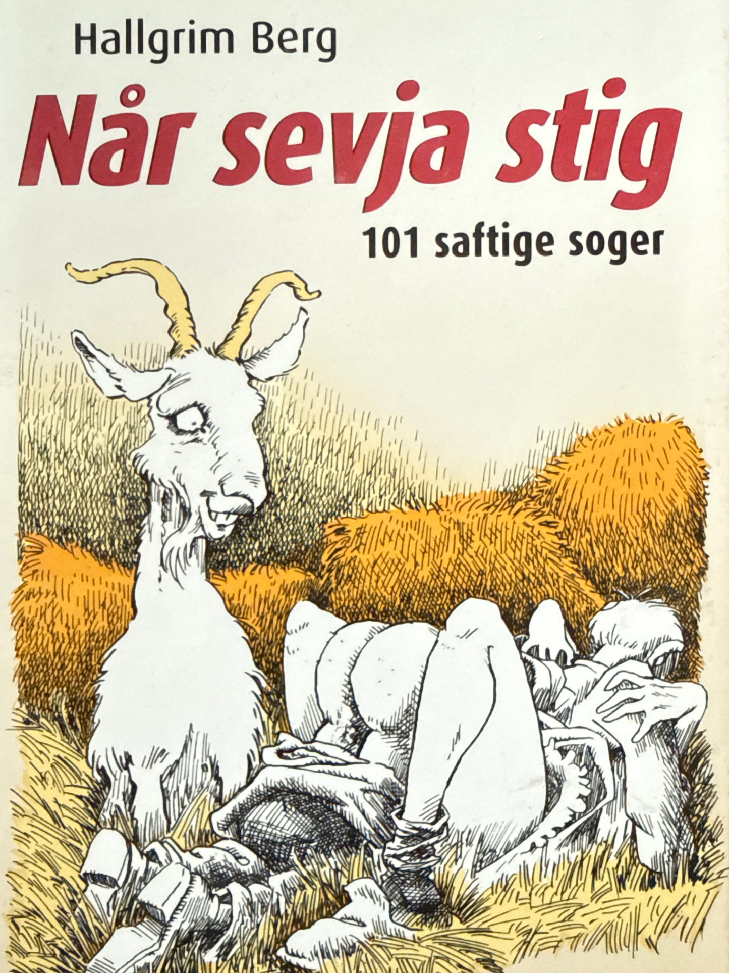 Når sevja stig - 101 saftige soger - Innbundet