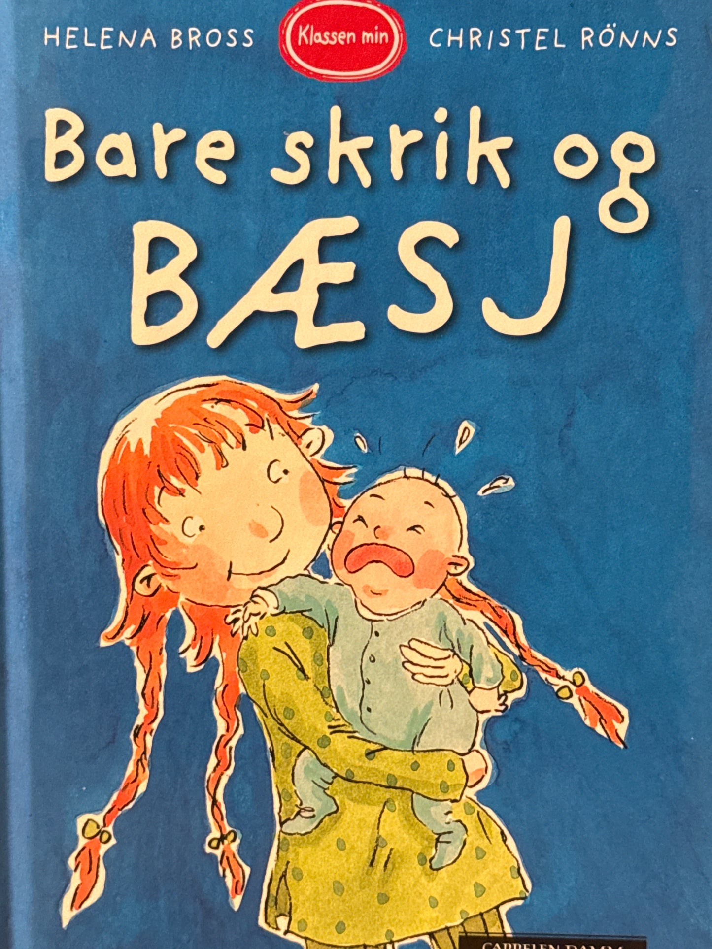 Bare skrik og bæsj - Innbundet