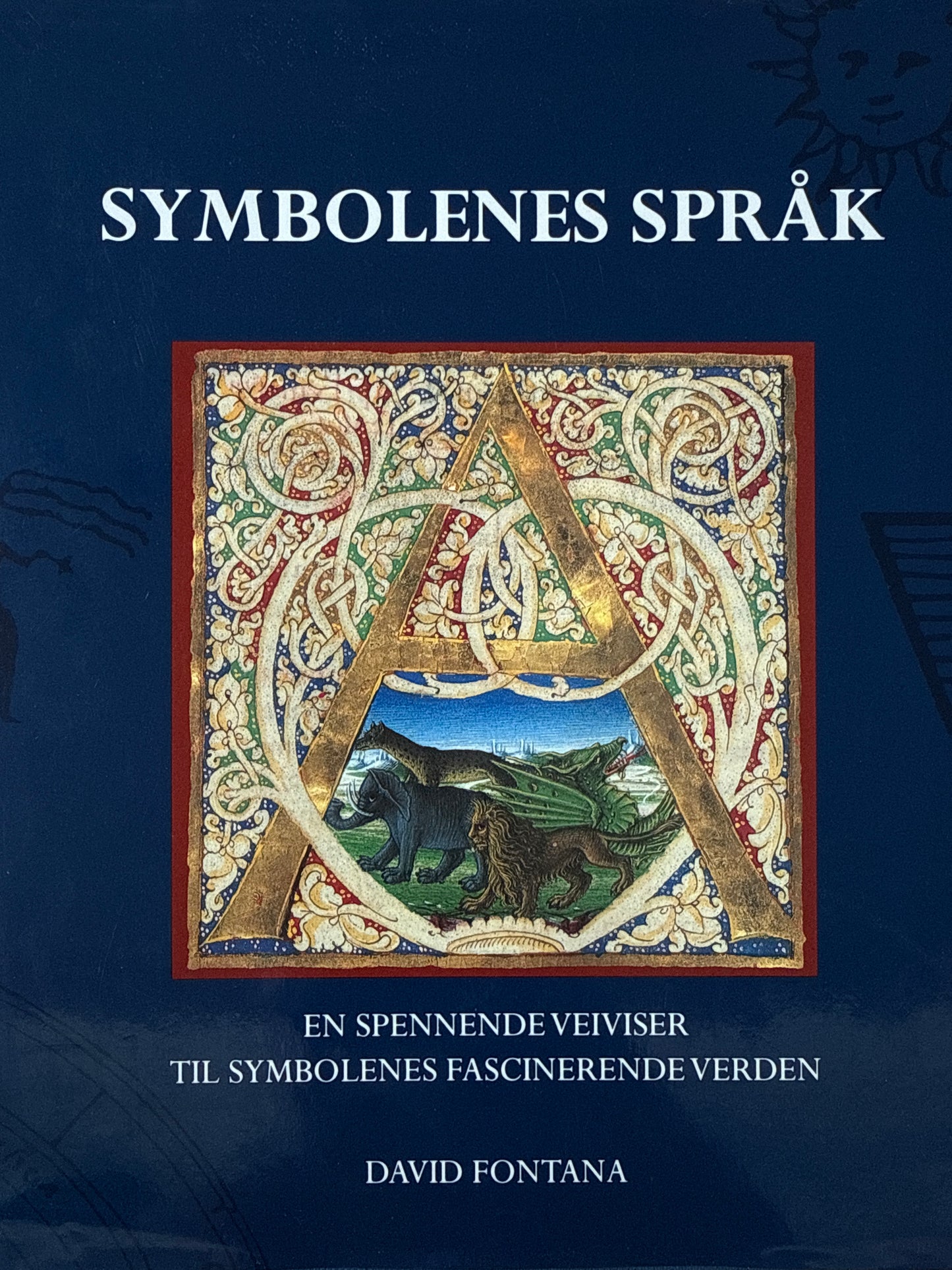 Symbolenes språk ; en spennende veiviser til symbolenes fascinerende verden - Innbundet