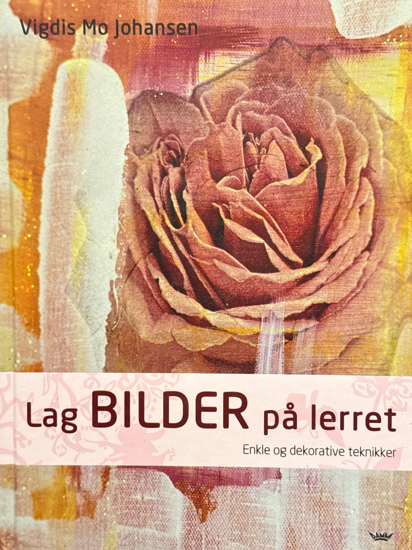 Lag bilder på lerret - Innbundet