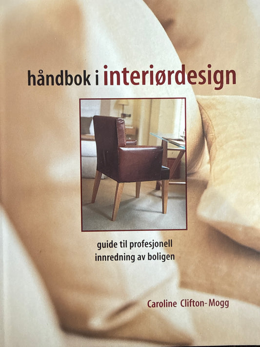 Håndbok i interiørdesign - Innbundet