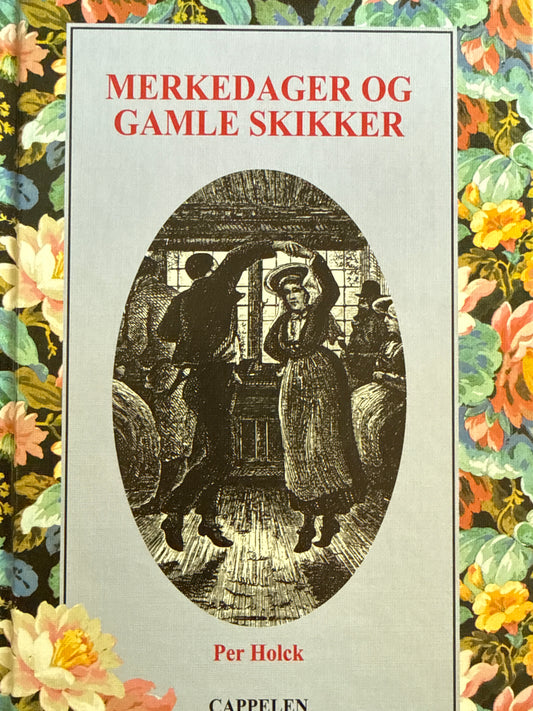 Merkedager og gamle skikker - Innbundet