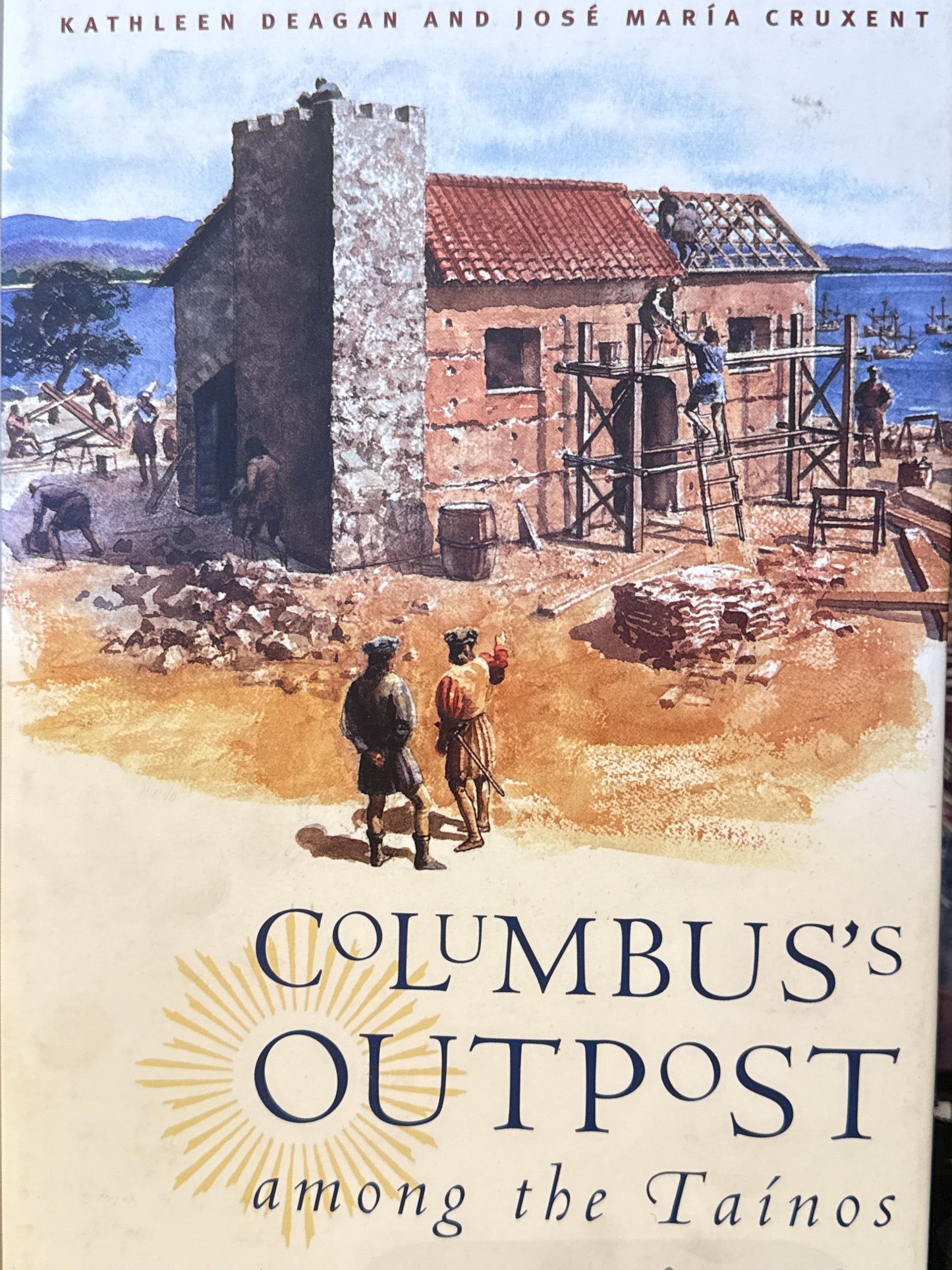 Columbus's Outpost Among the Taínos - Innbundet