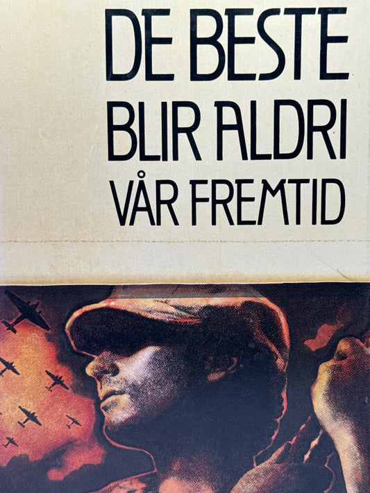 De beste blir aldri vår fremtid - Innbundet