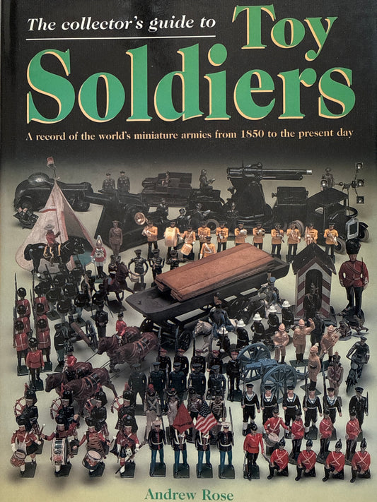 The Collector's Guide to Toy Soldiers - Innbundet
