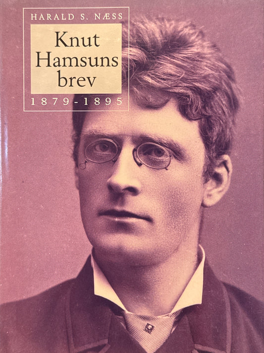 Knut Hamsuns brev: 1879-1895 - Innbundet