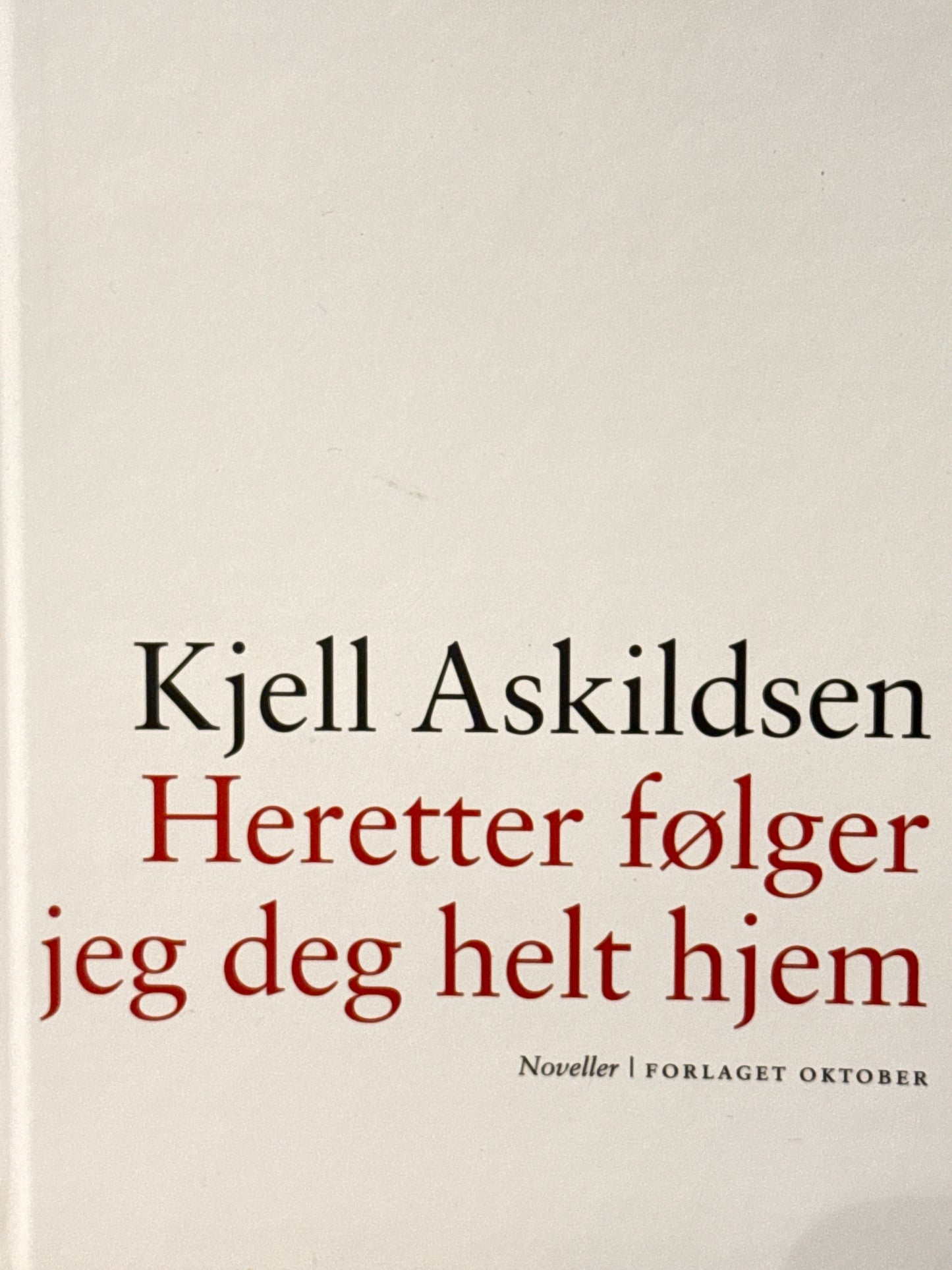 Heretter følger jeg deg helt hjem - Innbundet