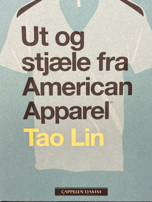 Ut og stjæle fra American Apparel - Innbundet