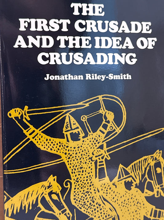 The First Crusade and the Idea of Crusading - Pocket