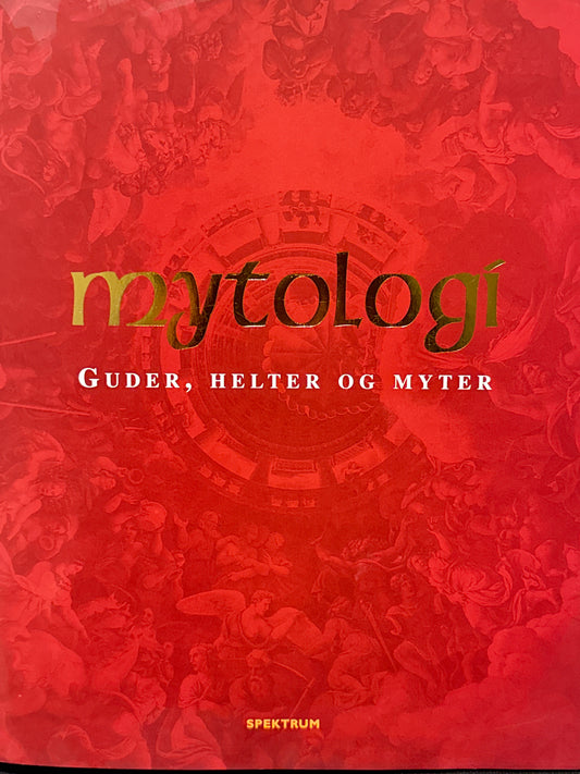 Mytologi ; guder, helter og myter - Innbundet