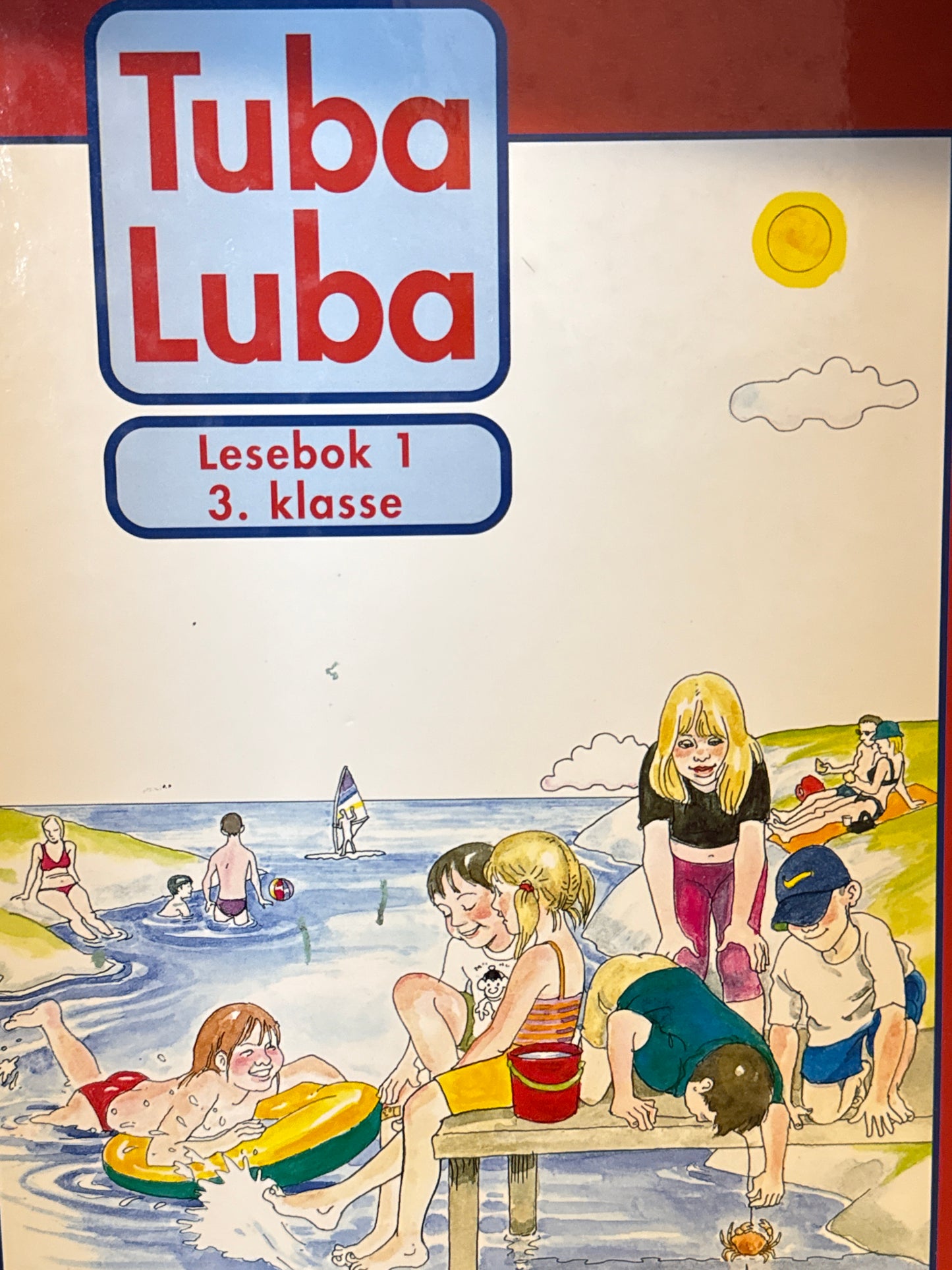 Tuba luba - lesebok 1 : 3. klasse - Innbundet