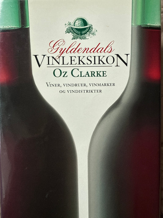 Gyldendals vinleksikon ; viner, vindruer, vinmarker og vindistrikter - Innbundet