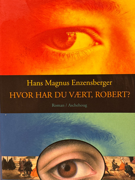 Hvor har du vaert, Robert? - Innbundet