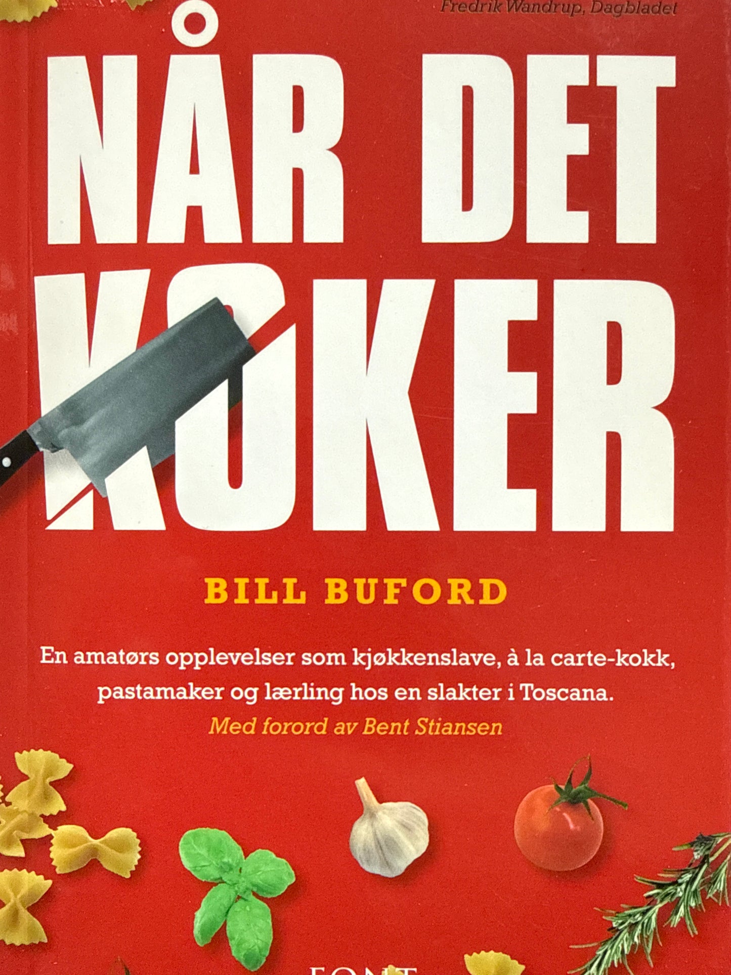 Når det koker - en amatørs opplevelser som kjøkkenslave, à la carte-kokk, pastamaker og lærling hos en slakter i Toscana - Pocket