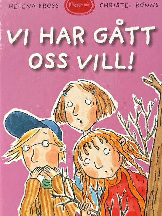 Klassen min - Vi har gått oss vill! - Innbundet