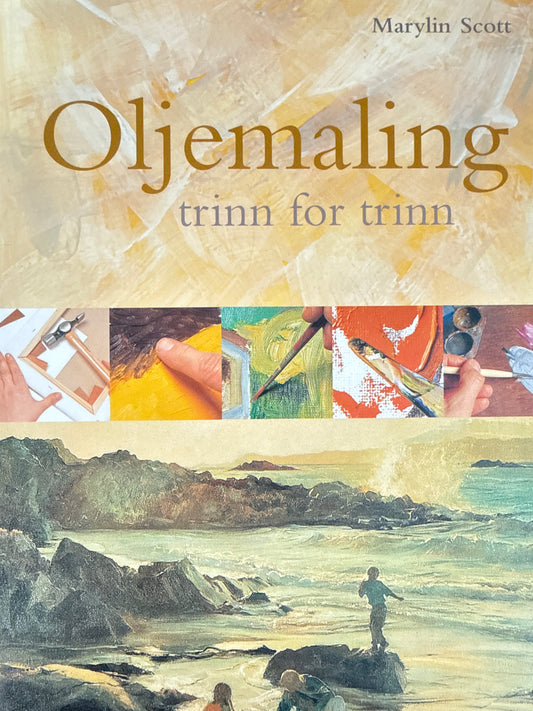 Oljemaling trinn for trinn - Innbundet