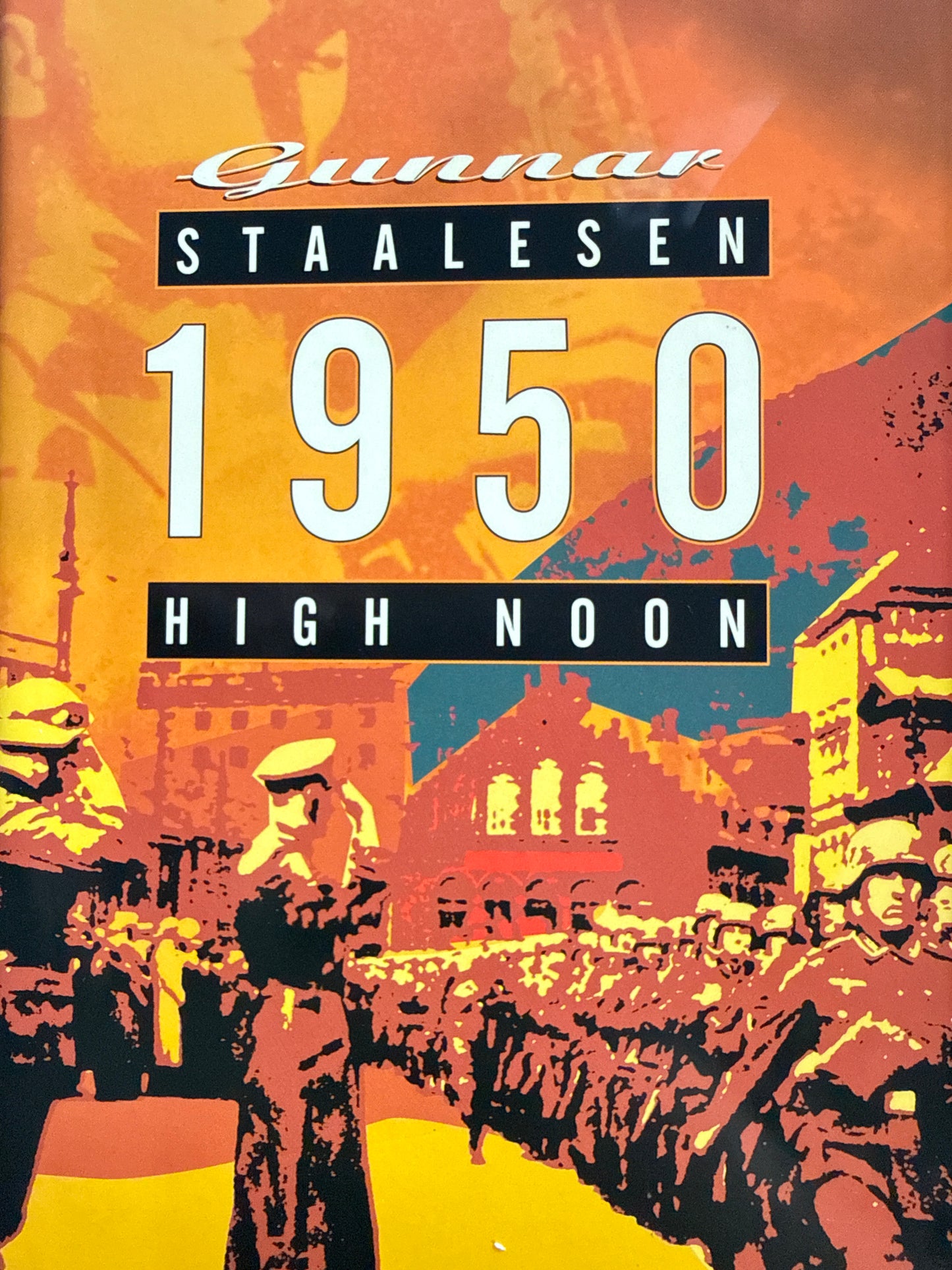 Nittenhundrede og femti, High Noon - Innbundet