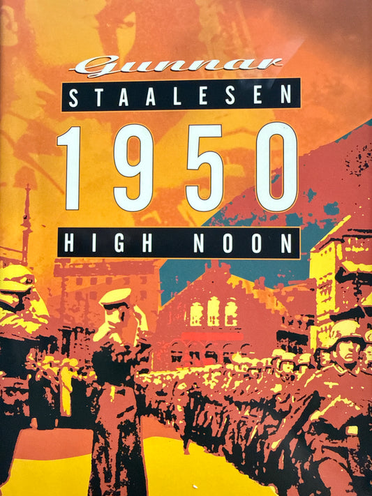 Nittenhundrede og femti, High Noon - Innbundet